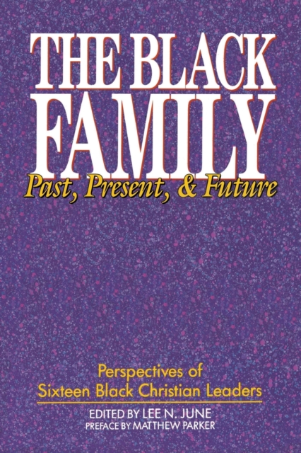 The Black Family : Past, Present, and Future, Paperback / softback Book