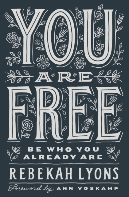 You Are Free : Be Who You Already Are, Paperback / softback Book