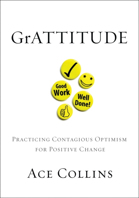 GrATTITUDE : Practicing Contagious Optimism for Positive Change, EPUB eBook