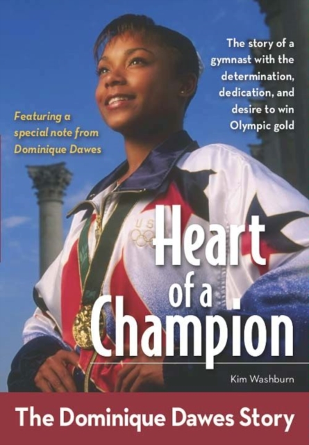 Heart of a Champion : The Dominique Dawes Story, EPUB eBook