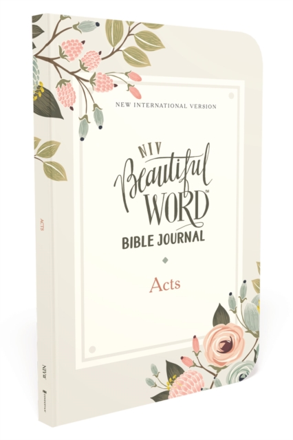 NIV, Beautiful Word Bible Journal, Acts, Paperback, Comfort Print, Paperback Book