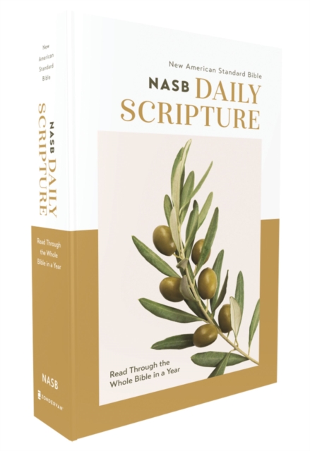 NASB, Daily Scripture, Paperback, White/Olive, 1995 Text, Comfort Print : 365 Days to Read Through the Whole Bible in a Year, Paperback / softback Book