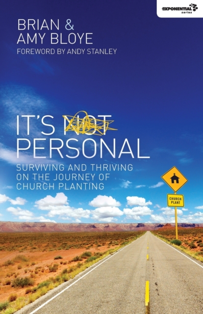 It's Personal : Surviving and Thriving on the Journey of Church Planting, Paperback / softback Book