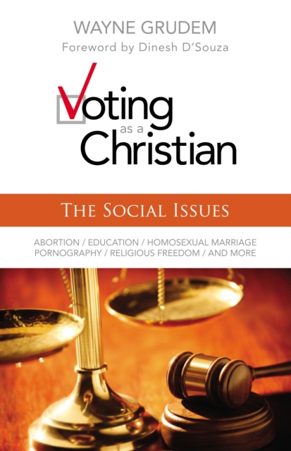 Voting as a Christian: The Social Issues, Paperback / softback Book