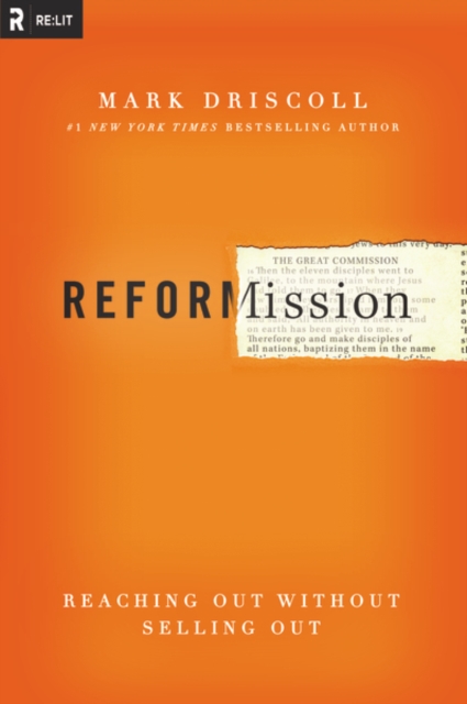 Reformission : Reaching Out without Selling Out, Paperback / softback Book