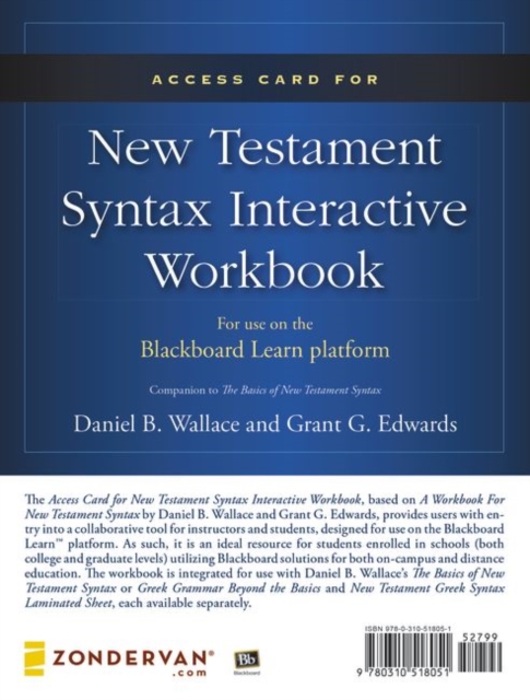 Access Card for New Testament Syntax Interactive Workbook : For Use on the Blackboard Learn Platform, Miscellaneous print Book