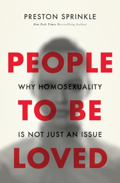 People to Be Loved : Why Homosexuality Is Not Just an Issue, Paperback / softback Book