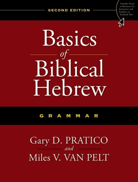 Basics of Biblical Hebrew Grammar : Second Edition, Hardback Book