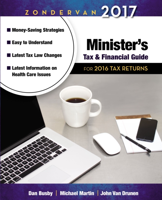 Zondervan 2017 Minister's Tax and Financial Guide : For 2016 Tax Returns, Paperback Book