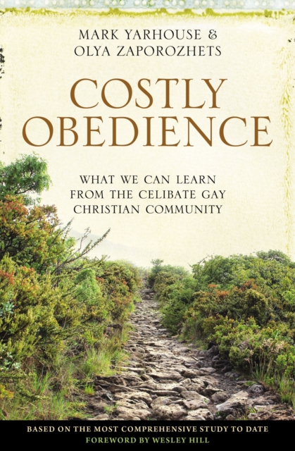 Costly Obedience : What We Can Learn from the Celibate Gay Christian Community, Paperback / softback Book