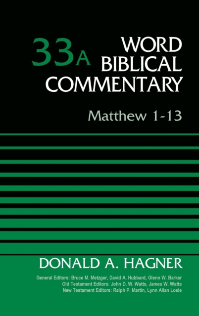 Matthew 1-13, Volume 33A, Hardback Book