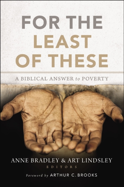 For the Least of These : A Biblical Answer to Poverty, EPUB eBook