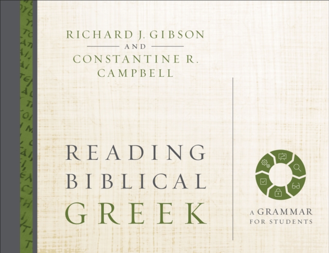 Reading Biblical Greek : A Grammar for Students, Hardback Book