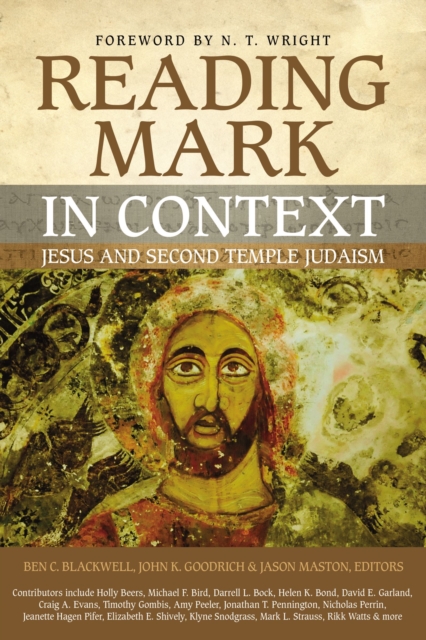 Reading Mark in Context : Jesus and Second Temple Judaism, Paperback / softback Book