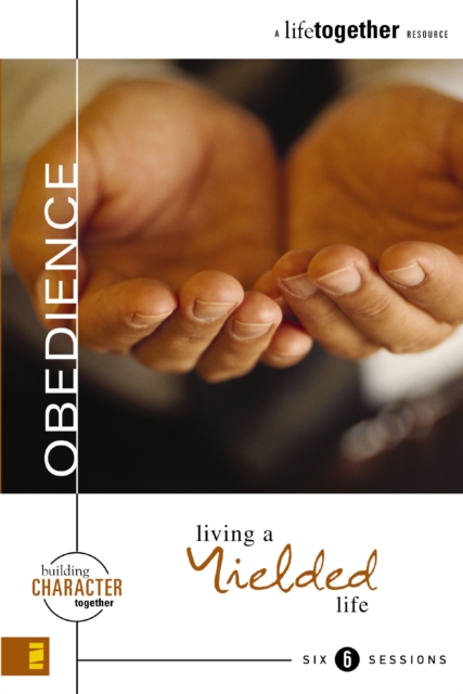 Obedience : Living a Yielded Life, EPUB eBook