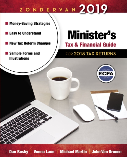 Zondervan 2019 Minister's Tax and Financial Guide : For 2018 Tax Returns, Paperback / softback Book