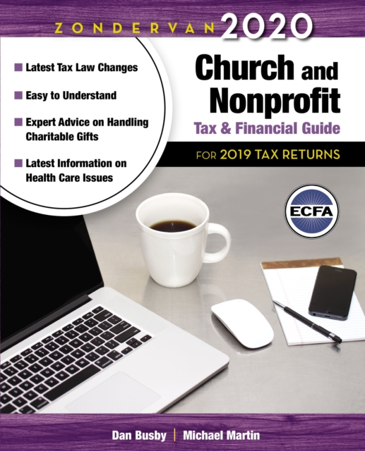 Zondervan 2020 Church and Nonprofit Tax and Financial Guide : For 2019 Tax Returns, Paperback / softback Book