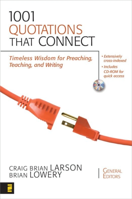 1001 Quotations That Connect : Timeless Wisdom for Preaching, Teaching, and Writing, EPUB eBook