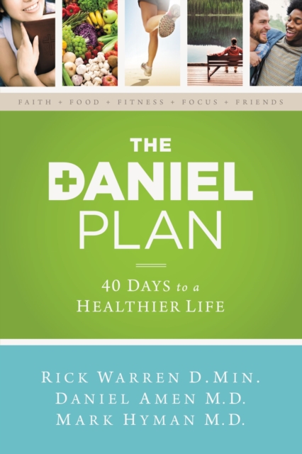 The CU Daniel Plan - Huntley : 40 Days to a Healthier Life, Paperback Book