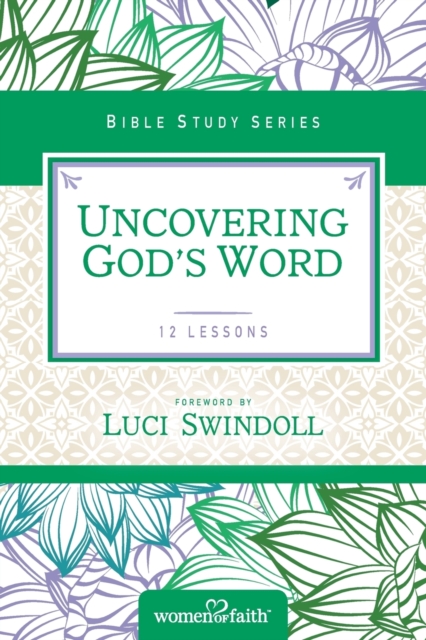 Uncovering God's Word, Paperback / softback Book