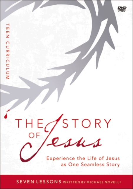 The Story of Jesus Teen Curriculum : Finding Your Place in the Story of Jesus, DVD video Book