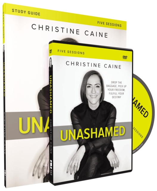 Unashamed Study Guide with DVD : Drop the Baggage, Pick up Your Freedom, Fulfill Your Destiny, Paperback / softback Book