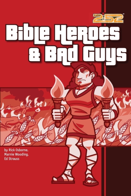 Bible Heroes and Bad Guys, Paperback / softback Book