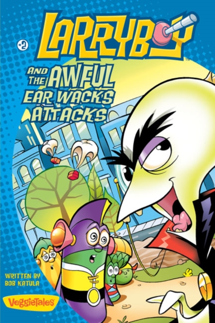 LarryBoy and the Awful Ear Wacks Attacks, Paperback / softback Book