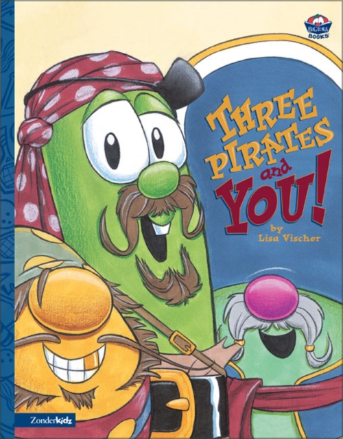 VeggieTales/Three Pirates and You!, Hardback Book