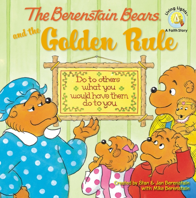 The Berenstain Bears and the Golden Rule, Paperback / softback Book
