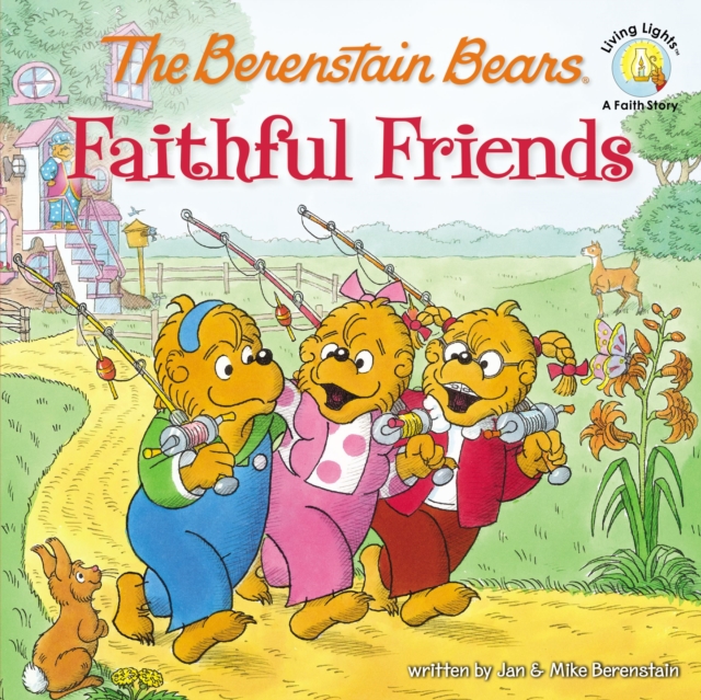 The Berenstain Bears Faithful Friends, Paperback / softback Book