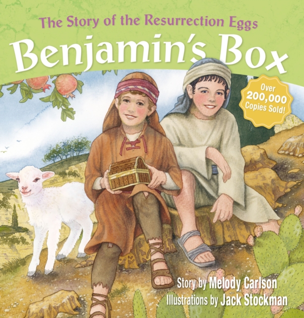 Benjamin's Box : The Story of the Resurrection Eggs, Hardback Book