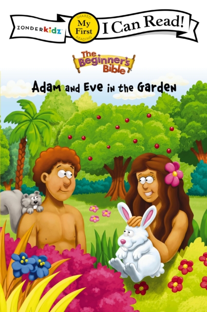 The Beginner's Bible Adam and Eve in the Garden : My First, Paperback / softback Book