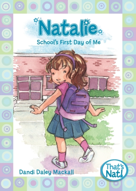 Natalie: School's First Day of Me, Paperback / softback Book