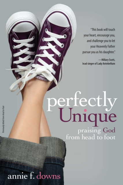 Perfectly Unique : Praising God from Head to Foot, EPUB eBook