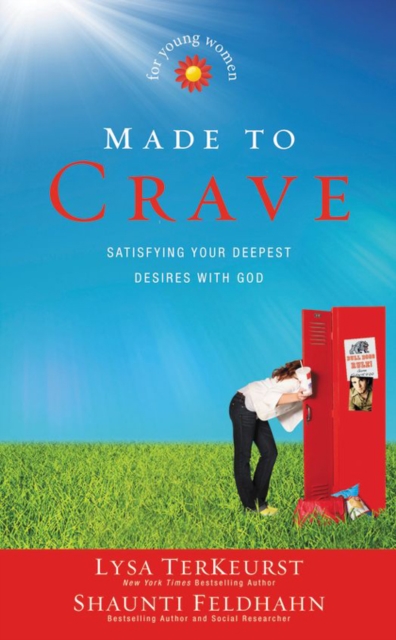 Made to Crave for Young Women : Satisfying Your Deepest Desires with God, EPUB eBook