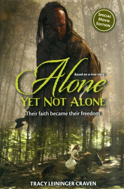 Alone Yet Not Alone : Their faith became their freedom, Paperback / softback Book
