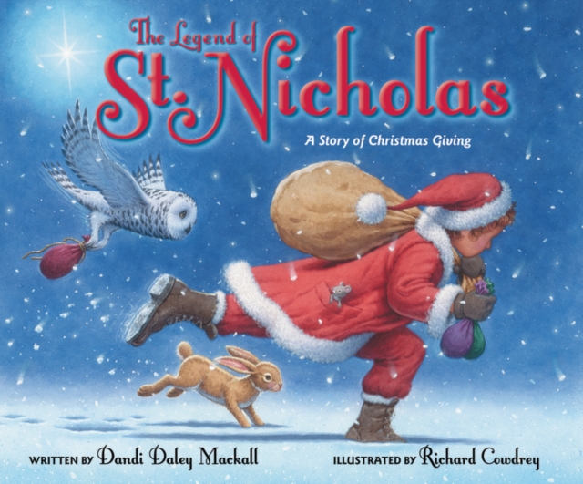 The Legend of St. Nicholas : A Story of Christmas Giving, Hardback Book