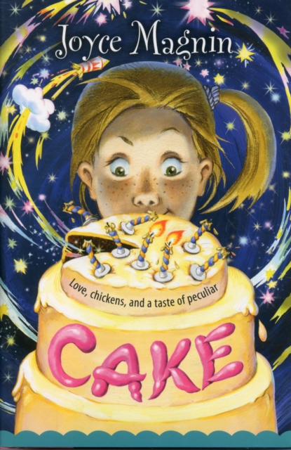 Cake : Love, chickens, and a taste of peculiar, Hardback Book