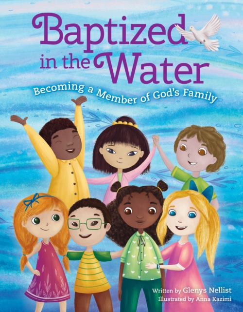 Baptized in the Water : Becoming a member of God's family, Hardback Book