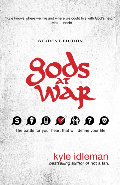 Gods at War Student Edition : The battle for your heart that will define your life, EPUB eBook