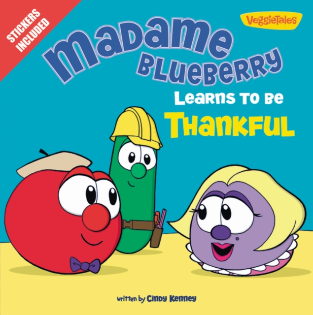 Madame Blueberry Learns to Be Thankful : Stickers Included!, Paperback / softback Book