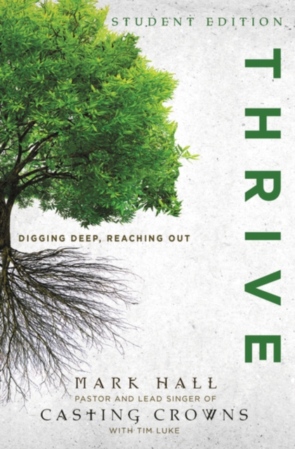 Thrive Student Edition : Digging Deep, Reaching Out, Paperback / softback Book