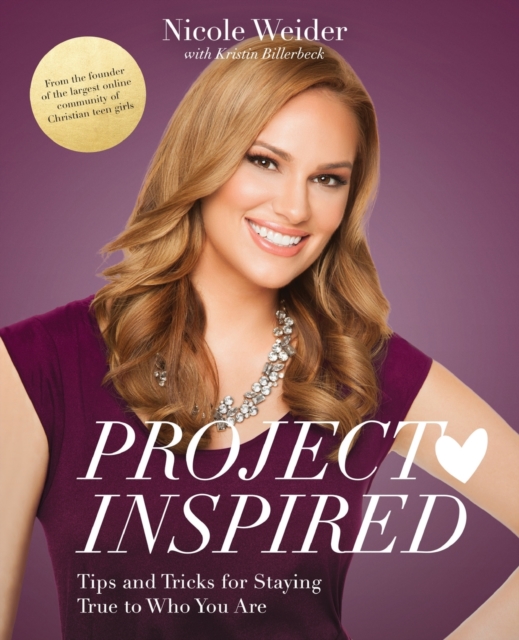 Project Inspired : Tips and Tricks for Staying True to Who You Are, Paperback / softback Book