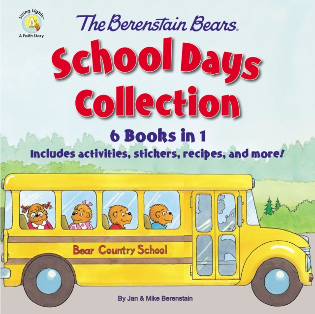 The Berenstain Bears School Days Collection : 6 Books in 1, Includes activities, stickers, recipes, and more!, Hardback Book