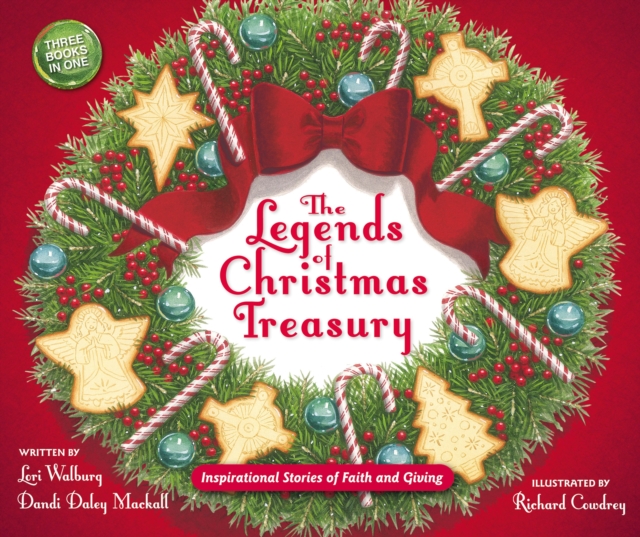 The Legends of Christmas Treasury : Inspirational Stories of Faith and Giving, Hardback Book