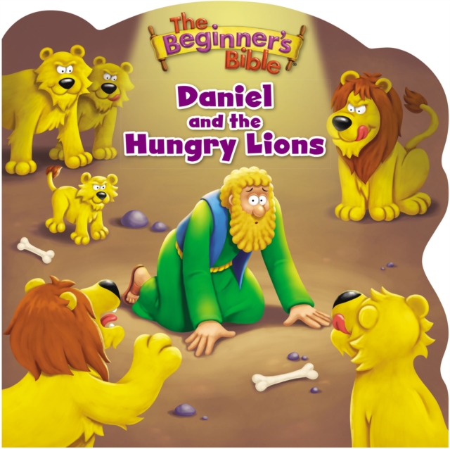 The Beginner's Bible Daniel and the Hungry Lions, Board book Book