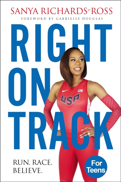 Right on Track : Run, Race, Believe, Hardback Book