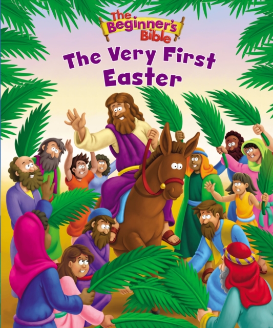 The Beginner's Bible The Very First Easter : An Easter Book For Kids, Paperback / softback Book