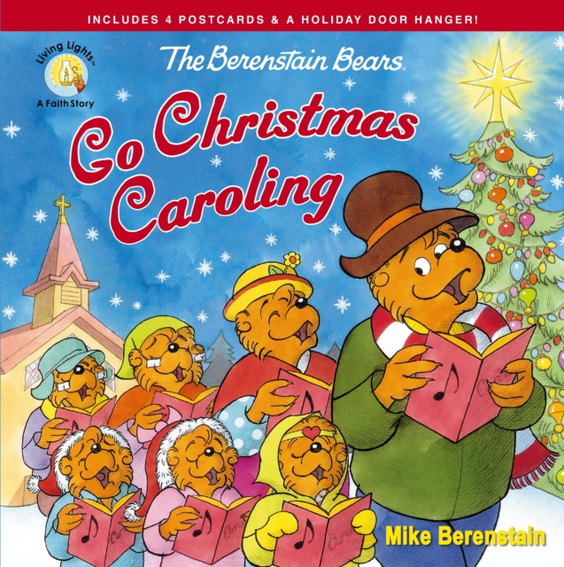 The Berenstain Bears Go Christmas Caroling, Paperback / softback Book